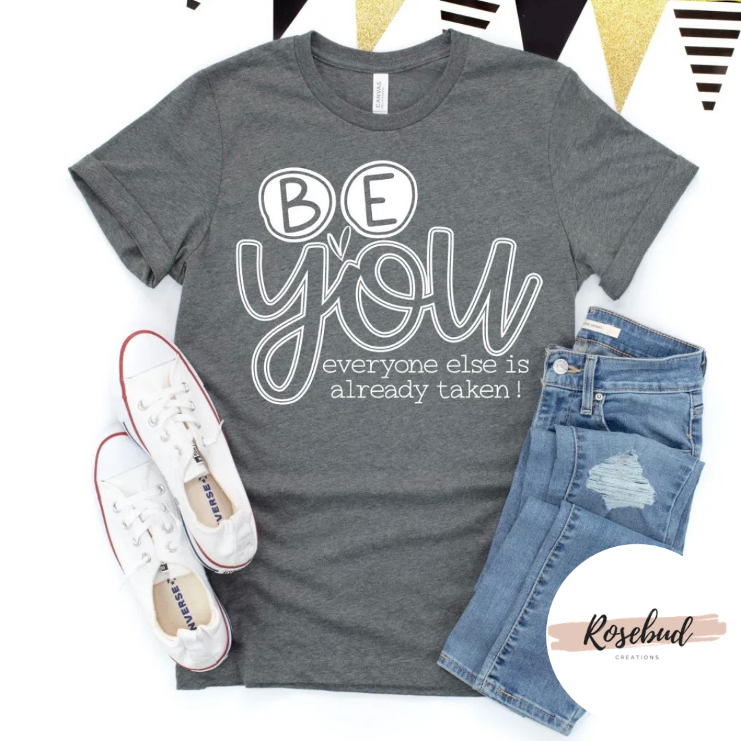 Be You T-shirt