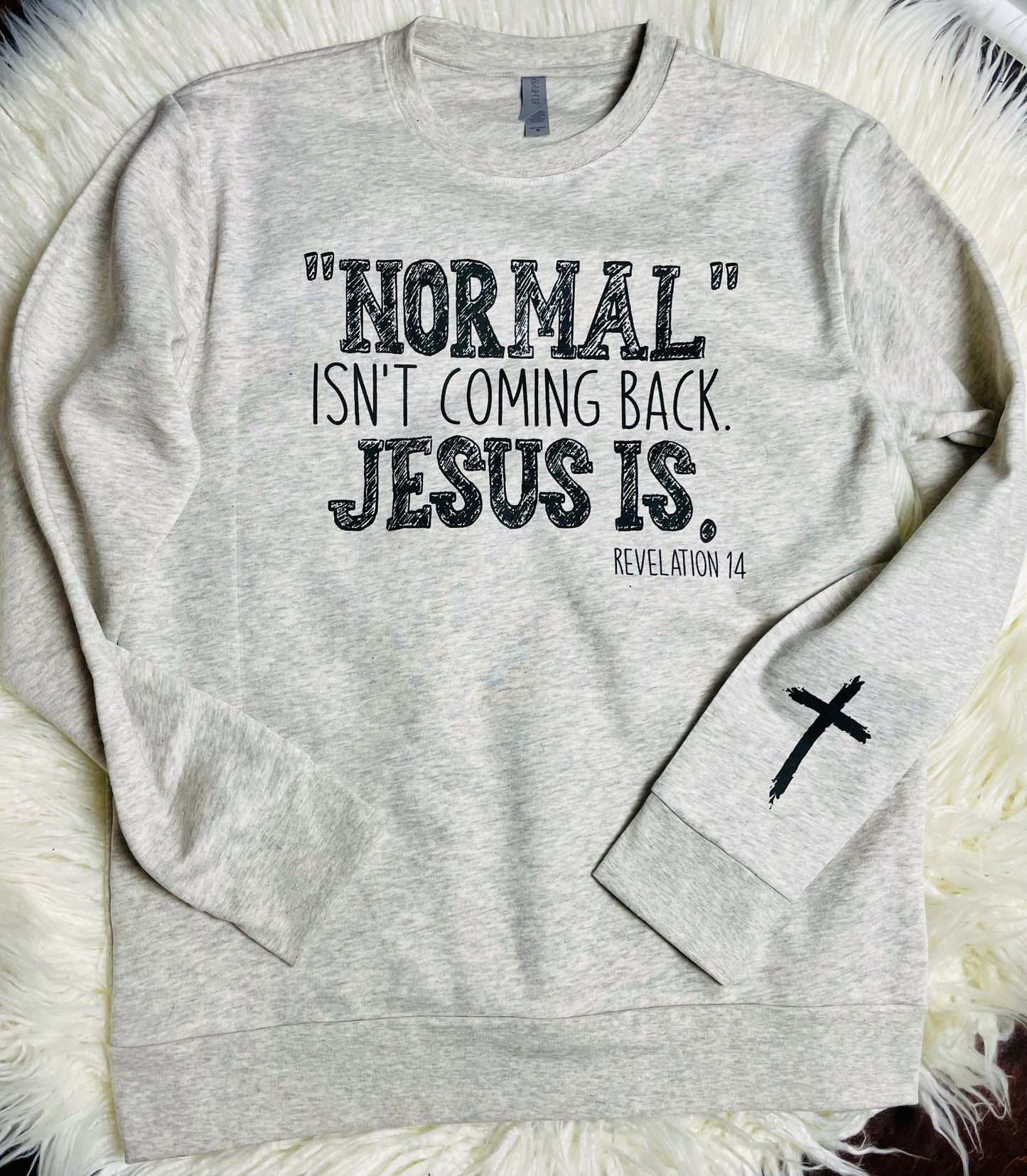 Normal isn’t coming back Sweater