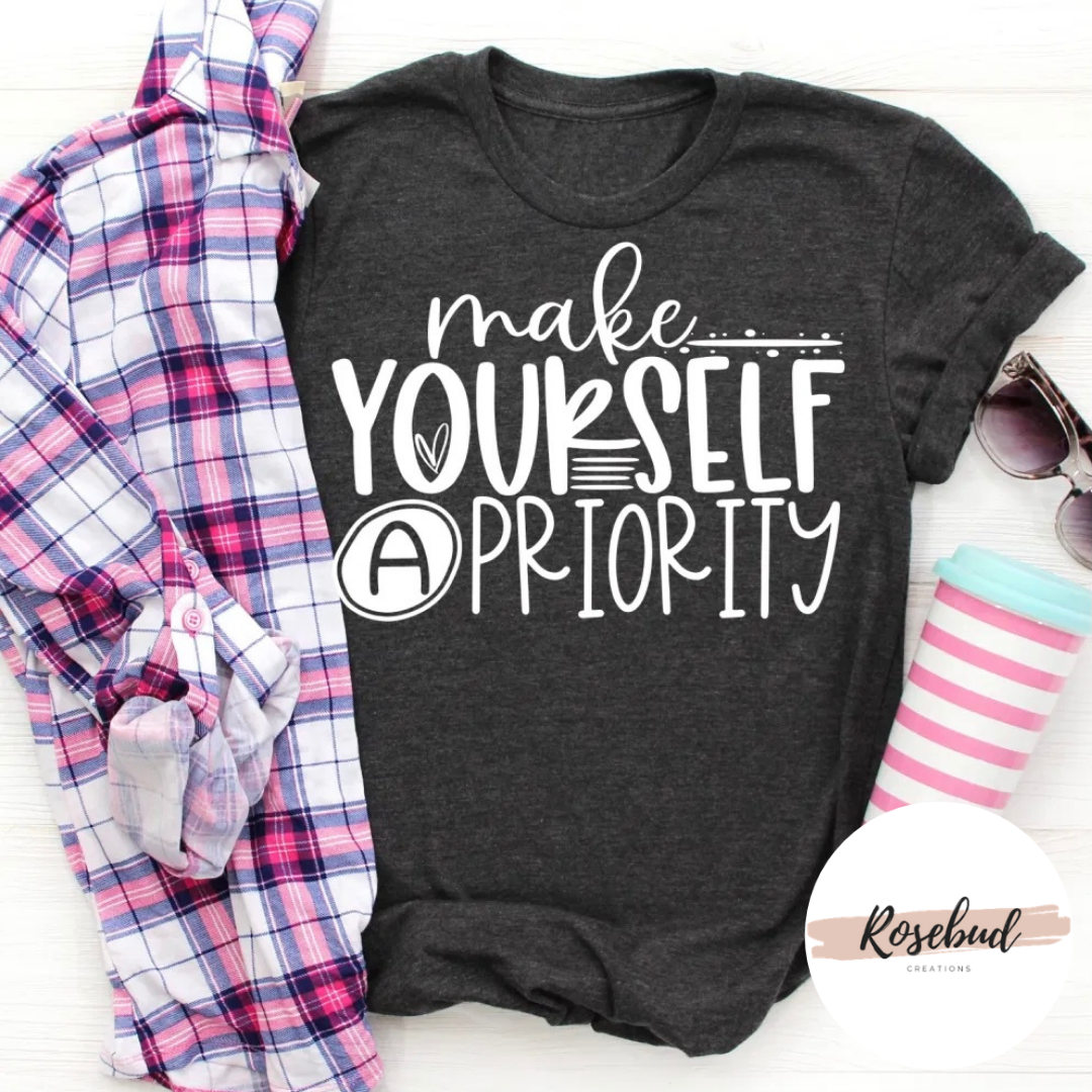 Make yourself a priority T-shirt