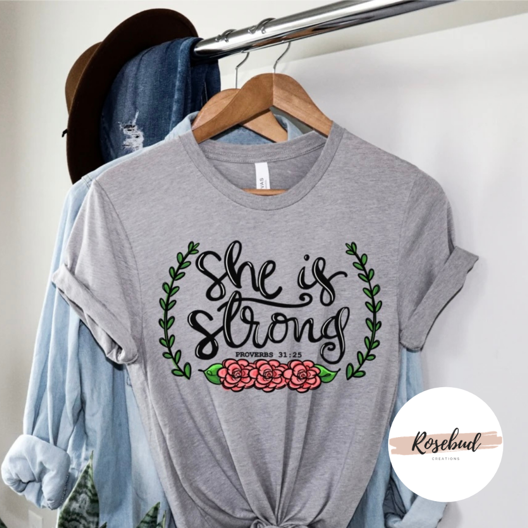 She is Strong- Proverbs 31:25 T-shirt
