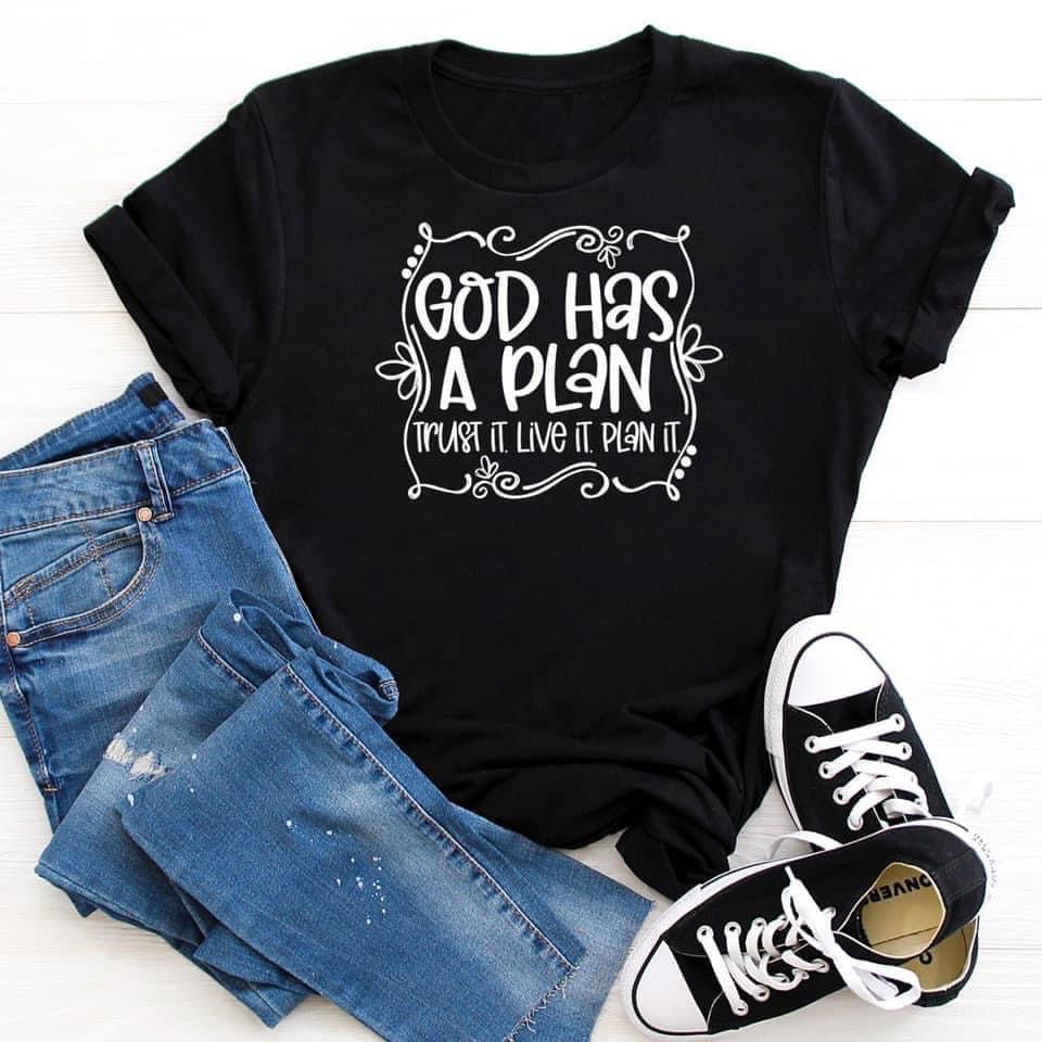 God Has a Plan T-shirt
