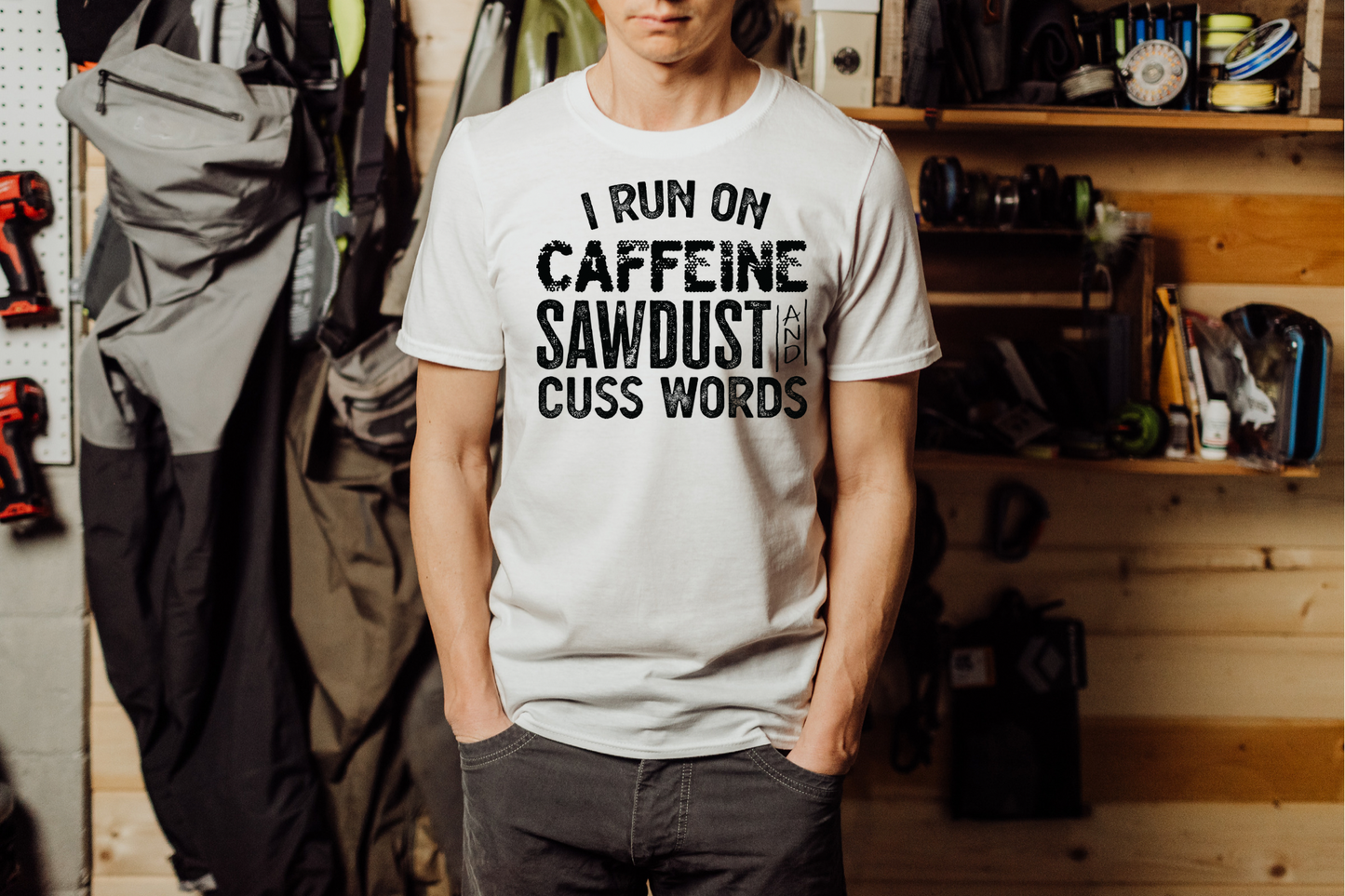 Caffeine Sawdust and Cuss Words Tee