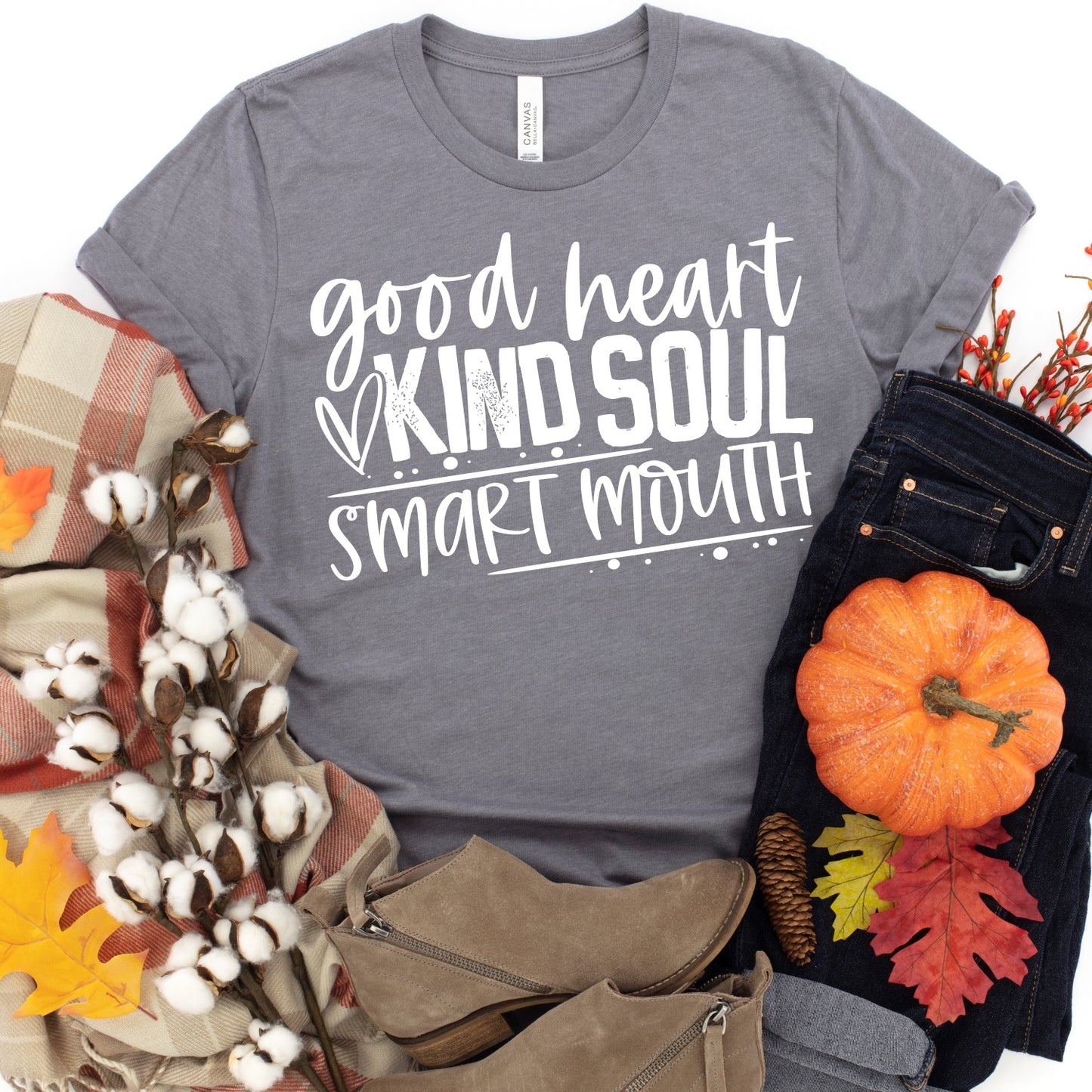 Good Heart. Kind Soul. Smart Mouth T-shirt
