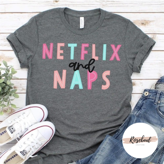 Netflix & Naps T-shirt