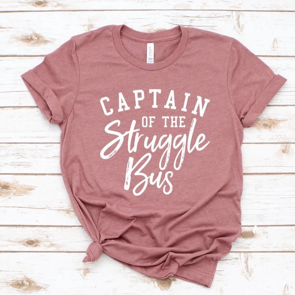 Captain of the struggle bus T-shirt